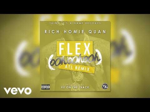 Rich Homie Quan - Flex (Ooh, Ooh, Ooh) (KE On The Track Remix)