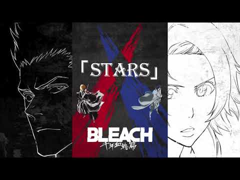 STARS by w.o.d.『 Bleach: Thousand-Year Blood War - The Separation 』Opening Full