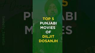 Top 5 Punjabi Movies of Diljit Dosanjh | Diljit Dosanjh best movies