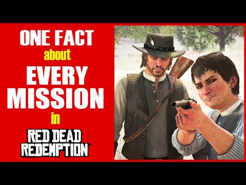 One Fact about Every Mission in Red Dead Redemption!