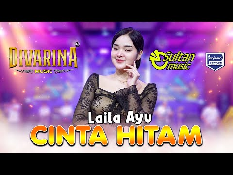 Laila Ayu - Cinta Hitam - Divarina Music