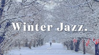 [Playlist] 내일 아침 하얀 눈이 쌓여 있었음 해요☃️ 겨울에 듣기 좋은 포근한 재즈 플레이리스트🤍 Winter Jazz l Relaxing Jazz Piano Music