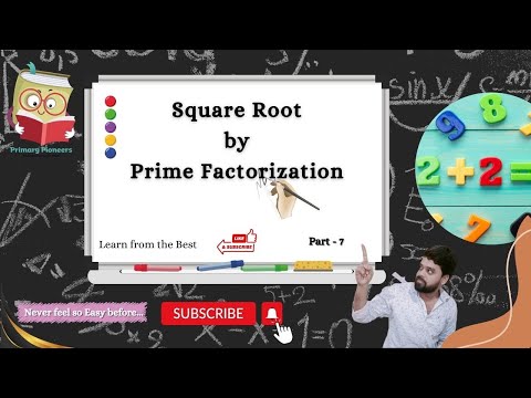 How to Find Square Roots with Prime Factorization  Easy Method