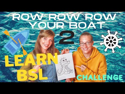 LEARN BSL - SIGN ROW ROW ROW YOUR BOAT- SING & SIGN NURSERY RHYME.