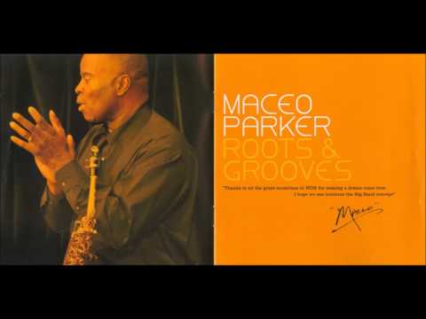 Maceo Parker - To Be Or Not To Be (Live) - HD