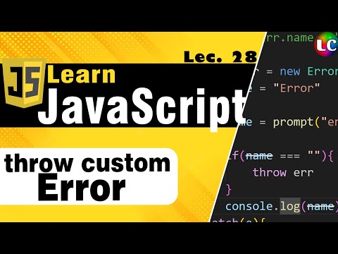 Javascript Custom Errors | Lecture 28 | Learn Coding