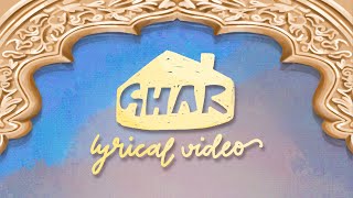 Armaan Malik, Aashna Shroff: Ghar Song (Lyrical Video) | Amaal Mallik, Shloke Lal