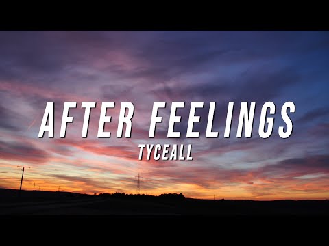 TyCeall - After Feelings (Lyrics)