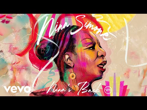 Nina Simone - I Sing Just To Know That I’m Alive (From Nina's Back / Audio)