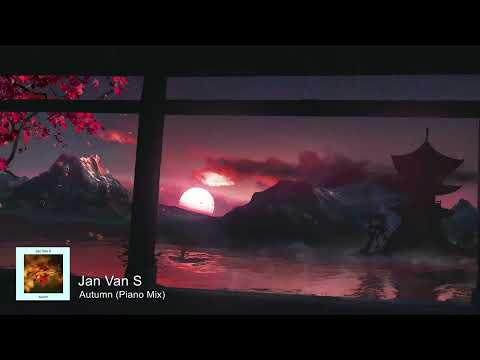 Jan Van S - Autumn (Piano Mix) [Free Download]