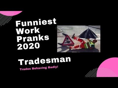 Best Work Pranks 2020 - Trades Behaving Badly - Construction Fails - Hilarious Videos.