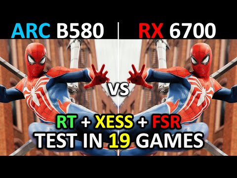 Intel ARC B580 vs RX 6700 | Test in 19 Games at 1080p | The Ultimate Comparison! | 2025