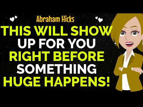 This Will Show Up For You Right Before Something Huge Happens !✨✅Abraham Hicks 2025