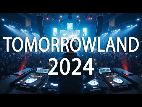 Música Electrónica Tomorrowland 2024 🔥 La Fiesta Electrónica Más Sonada del Año 🔥 Festival Mix 2024