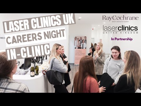 Laser Clinics UK | Career Night  In Partnership With Ray Cochrane Beauty School | Laser Therapists