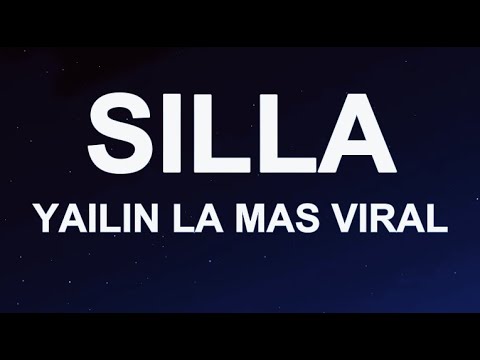 YAILIN LA MAS VIRAL - SILLA (Letra/Lyrics)