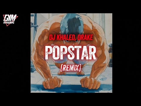 Workout Music | DJ Khaled, Drake - POPSTAR (Remix)