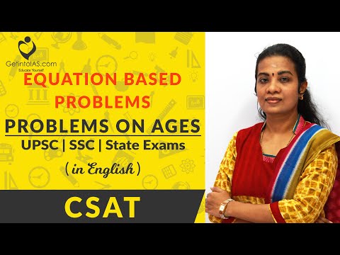 Problems on Ages | Equation based Problems | CSAT | In English | UPSC | GetintoIAS