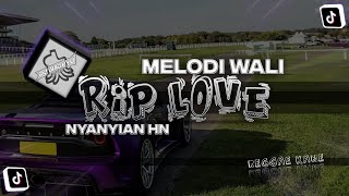 DJ OLD RIP Love X Nyanyian HN X Melodi Wali • Reggae Mengkane | DJ Waghyu remix