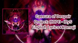 【IRyS】Caesura of Despair with English Lyrics! EN VSinger【Romaji Lyrics/Hololive】