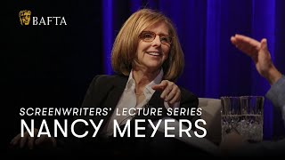 Nancy Meyers | BAFTA Screenwriters' Lecture Series