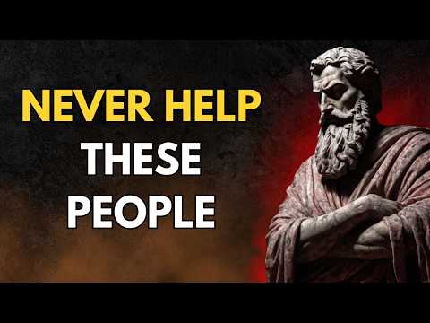 9 types of TOXIC people you should never help | STOICISM