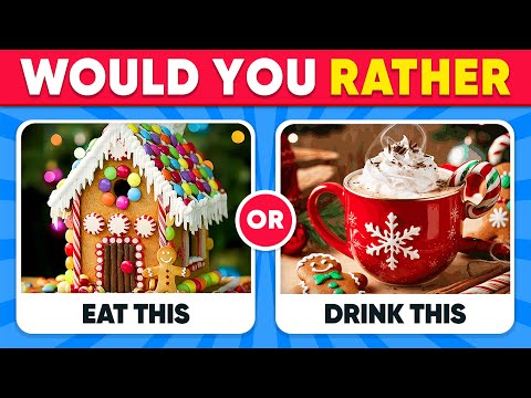 Would You Rather...? 🎅🏻🧁 Christmas Snacks and Candy Edition 🍬🎄 Daily Quiz