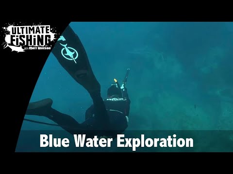 Ultimate Fishing With Matt Watson - Episode 15 - Blue Water Exploration