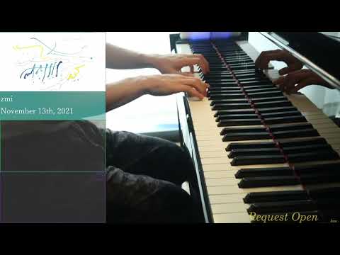 Nobember 13th, 2021 弾いてみた zmi【ピアノ / Piano 】