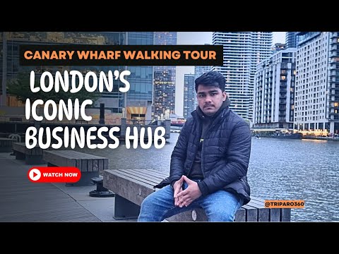 Canary Wharf Walking Tour | London’s Iconic Business Hub"