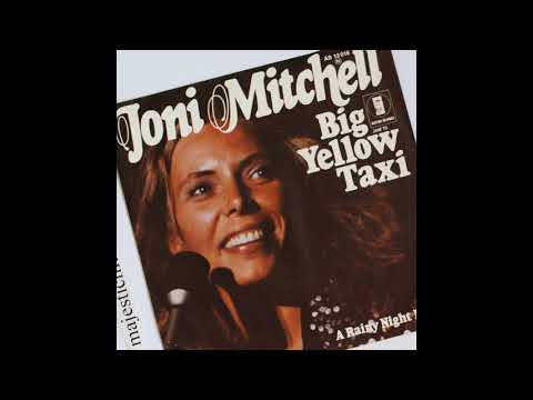 BIG YELLOW TAXI--JONI MITCHELL (NEW ENHANCED VERSION) 1970