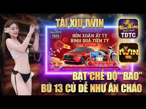 Iwin tài xỉu - Hướng dẫn cách phân tích cầu tài xỉu iwin cực dễ giúp ae tự tin chốt lãi hàng ngày