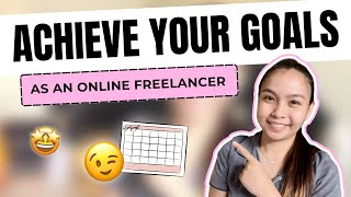 Setting Goals as a Freelancer This Year | How to Achieve your Freelancing Goals