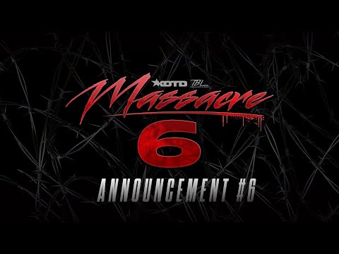 KOTD X TBL - Massacre6 - Announcement #6 | #MASS6