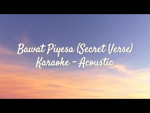 Bawat Piyesa Secret Verse Karaoke