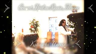 Elena Fastovski und Dimitri Sharkov - Katiuscha, Ancore - Concert ,,Noël en Russie,, France