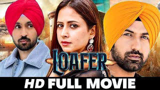 Loafer | New Punjabi Movie 2025 (Full Movie) Diljit Dosanjh Sargun Mehta | New Punjabi movies 2025