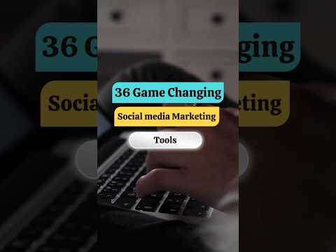 36 Game Changing Social Media Marketing Tools