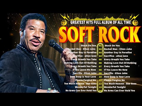 Lionel Richie, Eric Clapton, Elton John, Phil Collins, Bee Gees - Soft Rock Love Songs 70s 80s 90s