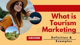 Tourism Marketing and Examples