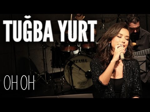 Tuğba Yurt - Oh Oh (JoyTurk Akustik)