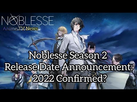 Noblesse Season 2 Release Date Announcement: 2022 Confirmed?