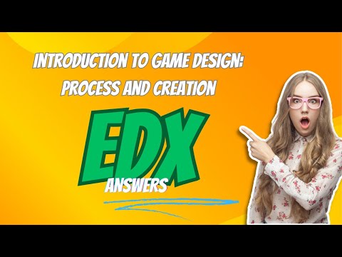 Introduction to game design process and creation  #edx #edxanswers #gamedesign #edx2024 #creation