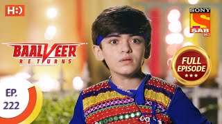 Baalveer Returns - Ep 222 - Full Episode - 28th October 2020