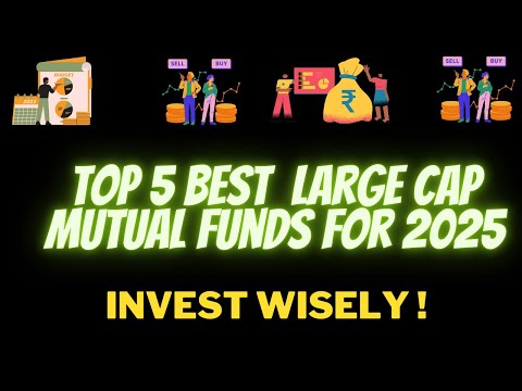 🚀Best Performing Large Cap Mutual Funds for 2025 Revealed! 🔥 Invest Smart & Grow Your Wealth!