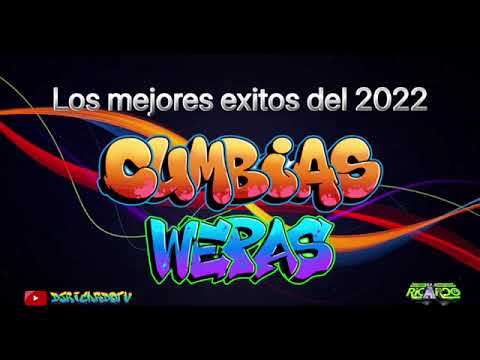 🔥CUMBIAS WEPA MIX 2023 los mejores exitos sonideros/cumbion chingon🔥