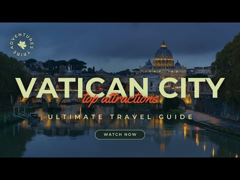 Travel To Vatican City | The Ultimate Travel Guide | Top Attractions