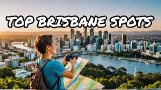 Best Brisbane Travel Guide - TOP Spots to Visit! #brisbane