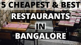 CHEAPEST & BEST RESTAURANTS in Bangalore | Bangalore's Best | Must Try