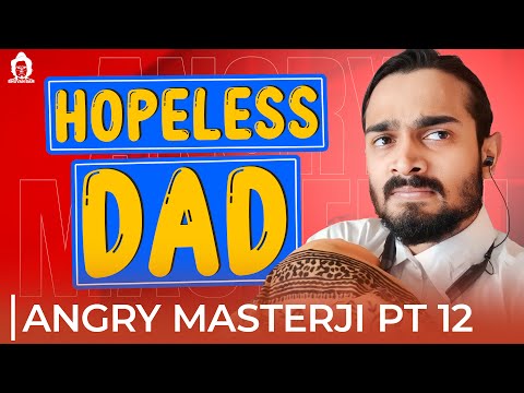 Bubbly sir is hopeless dad?! | Angry Masterji- Part 12 | BB Ki Vines